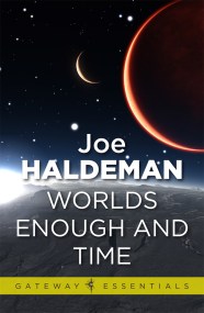 Worlds Enough and Time