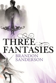 Three Fantasies – Tales from the Cosmere