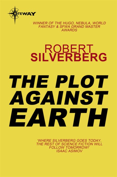 The Plot Against Earth