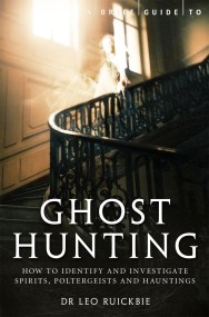 A Brief Guide to Ghost Hunting