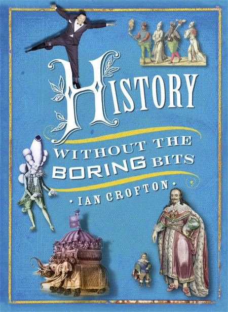 History without the Boring Bits