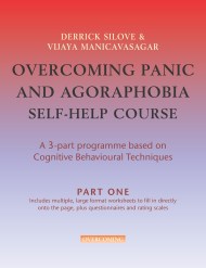 Overcoming Panic and Agoraphobia Self-Help Course in 3 vols