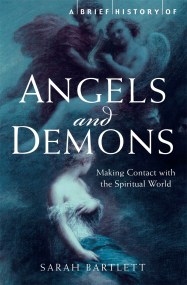 A Brief History of Angels and Demons