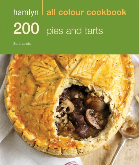 Hamlyn All Colour Cookery: 200 Pies & Tarts