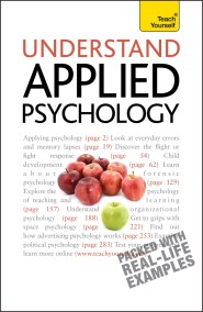 Understand Applied Psychology: Teach Yourself