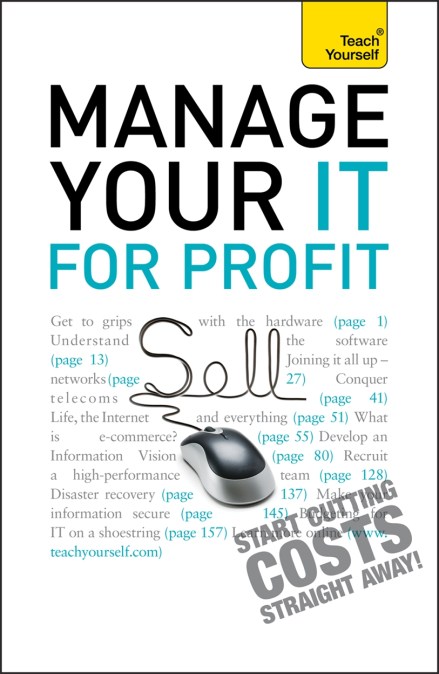 Manage Your IT For Profit: Teach Yourself