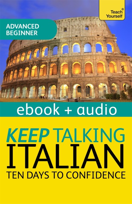 Keep Talking Italian Audio Course – Ten Days to Confidence