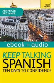 Keep Talking Spanish Audio Course – Ten Days to Confidence