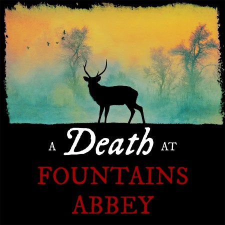 A Death at Fountains Abbey