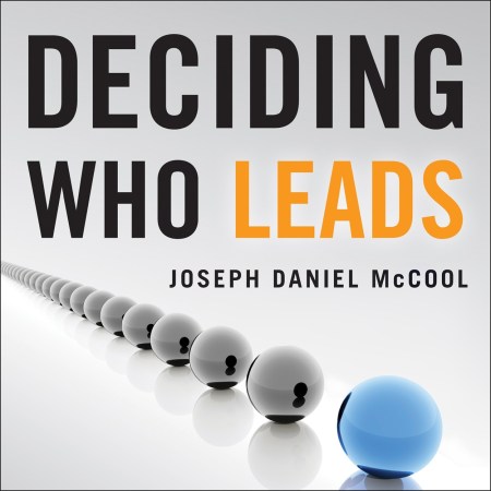 Deciding Who Leads