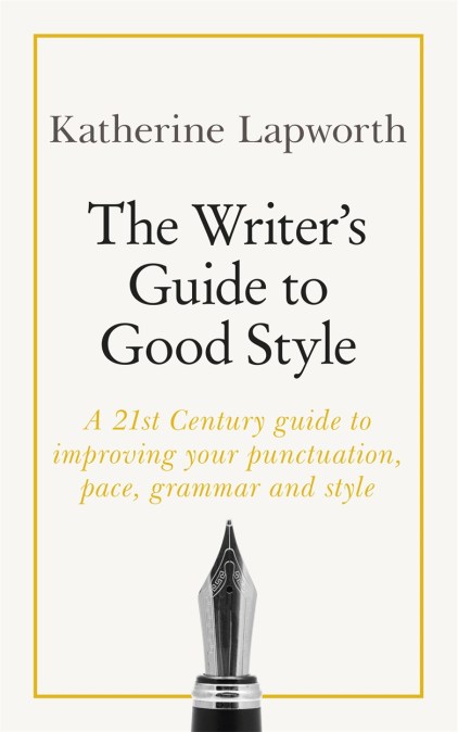 The Writer’s Guide to Good Style