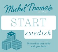 Start Swedish New Edition (Learn Swedish with the Michel Thomas Method)