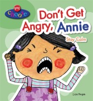 You Choose!: Don’t Get Angry, Annie