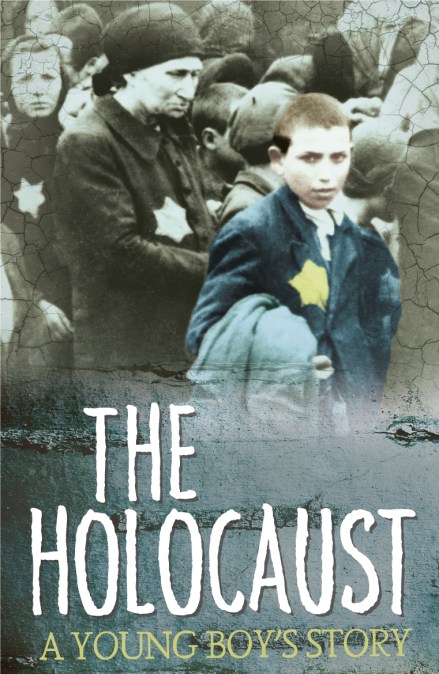 Survivors: The Holocaust: A Young Boy’s Story