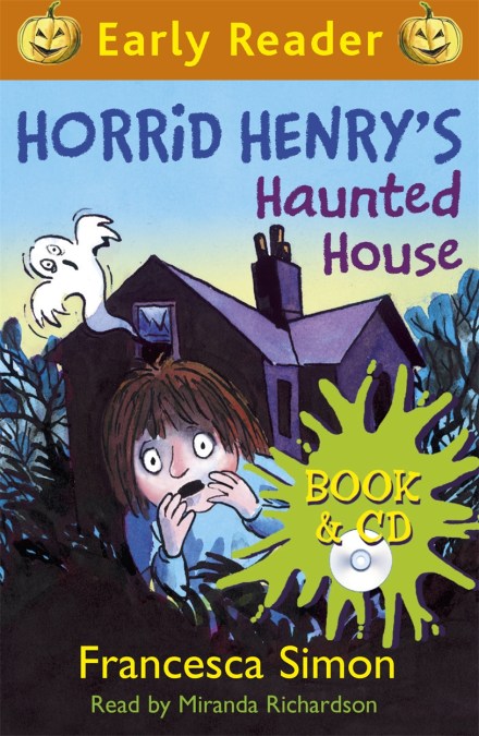 Horrid Henry Early Reader: Horrid Henry’s Haunted House