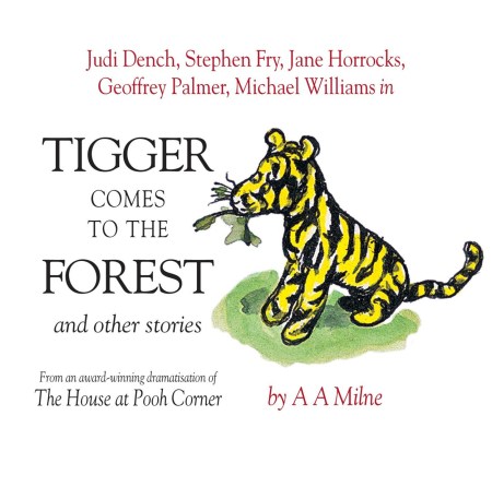 Winnie the Pooh: Tigger Comes To The Forest & Other Stories