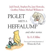 Winnie the Pooh: Piglet Meets A Heffalump and Other Stories