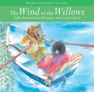 Children's Audio Classics: The Wind In The Willows