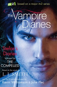 The Vampire Diaries: Stefan’s Diaries: The Compelled