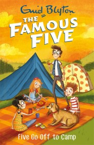 Famous Five: Five Go Off To Camp