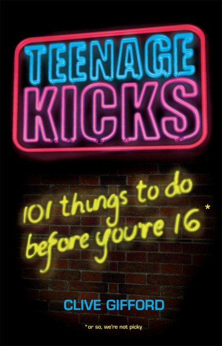 Teenage Kicks: 101 Things To Do Before You’re 16