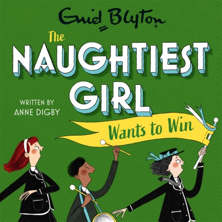 The Naughtiest Girl: Naughtiest Girl Wants To Win