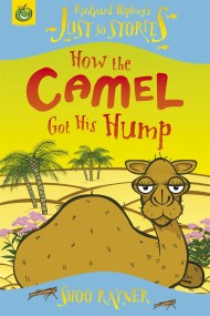 Tadpoles Tales: Just So Stories – How the Camel Got His Hump