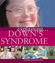 Explaining… Down’s Syndrome