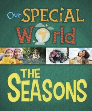 Our Special World: The Seasons