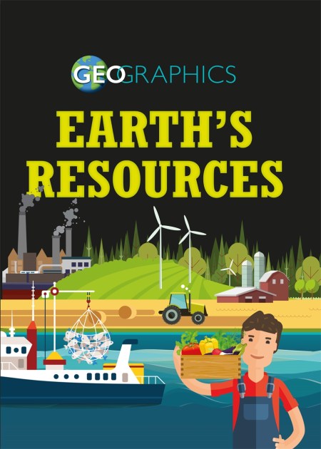 Geographics: Earth’s Resources