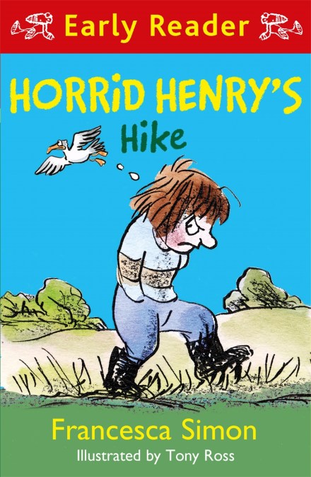 Horrid Henry Early Reader: Horrid Henry’s Hike