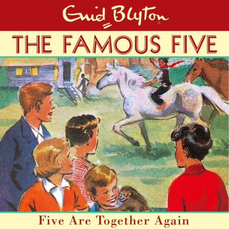 Famous Five: Five Are Together Again