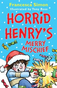 Horrid Henry’s Merry Mischief