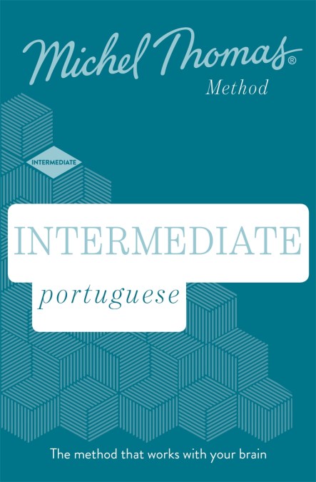 Intermediate Portuguese New Edition (Learn Portuguese with the Michel Thomas Method)