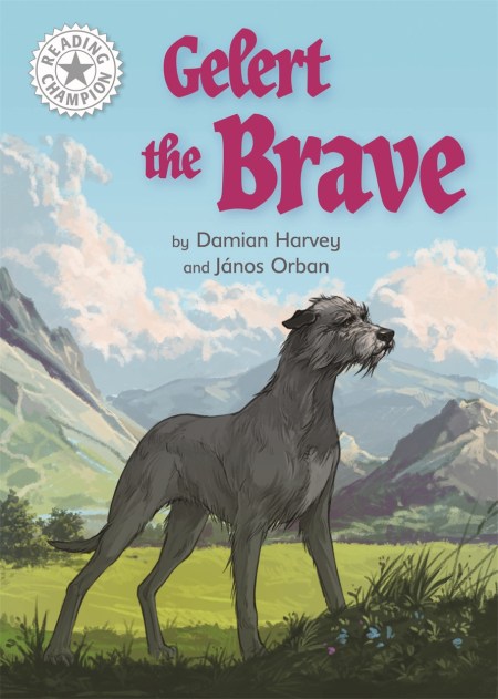 Reading Champion: Gelert the Brave