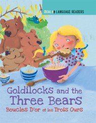 Dual Language Readers: Goldilocks and the Three Bears: Boucle D’or Et Les Trois Ours