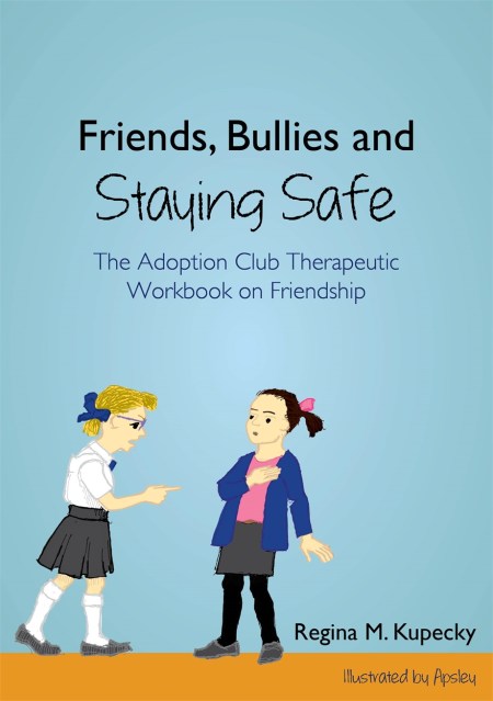 Friends, Bullies and Staying Safe