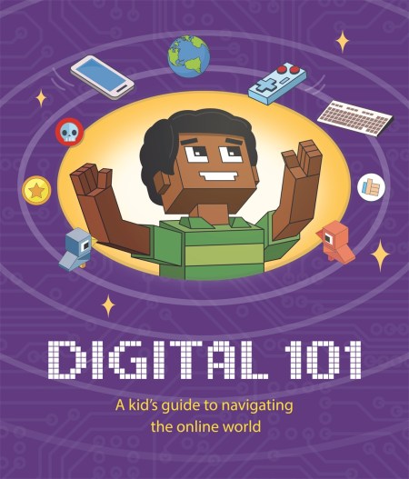 Digital 101: A Kid’s Guide to Navigating the Online World