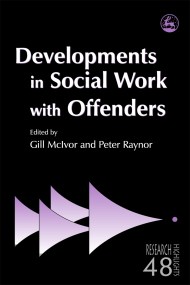 Developments in Social Work with Offenders