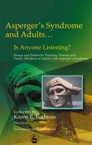 Asperger Syndrome and Adults… Is Anyone Listening?