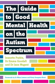 The Guide to Good Mental Health on the Autism Spectrum