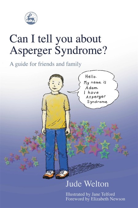 Can I tell you about Asperger Syndrome?