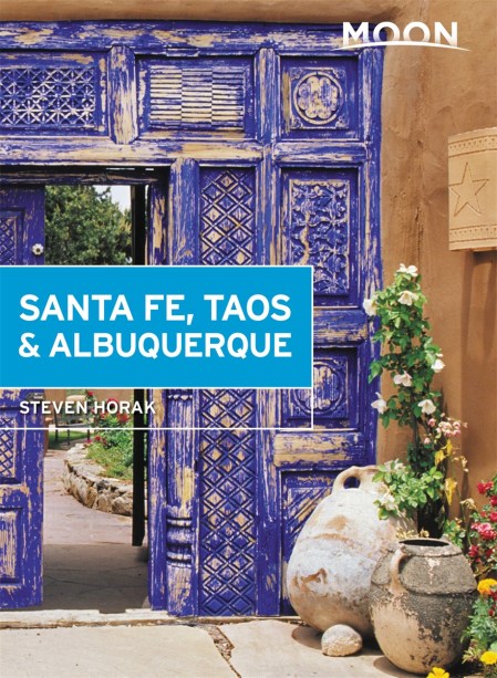 Moon Santa Fe, Taos & Albuquerque (Sixth Edition)