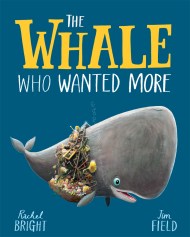 The Whale Who Wanted More