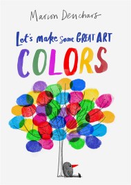 Let’s Make Some Great Art: Colors