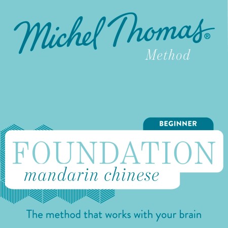 Foundation Mandarin Chinese (Michel Thomas Method) – Full course