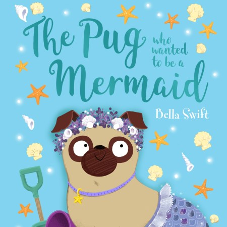 The Pug who wanted to be a Mermaid