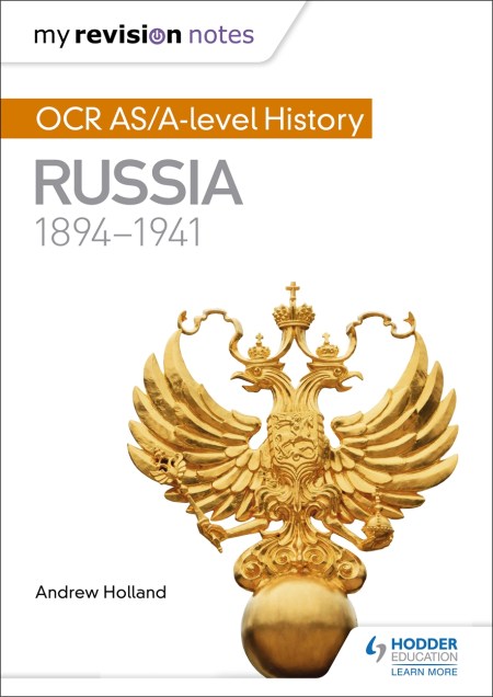 My Revision Notes: OCR AS/A-level History: Russia 1894-1941