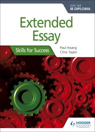 Extended Essay for the IB Diploma: Skills for Success