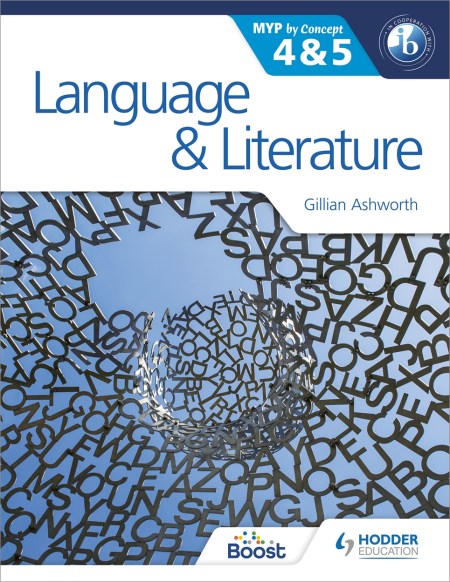 Language and Literature for the IB MYP 4 & 5